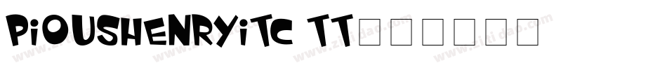 PiousHenryITC TT字体转换